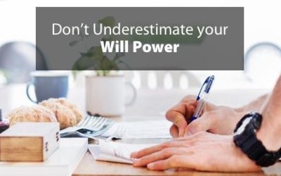 Don’t Underestimate your Will Power